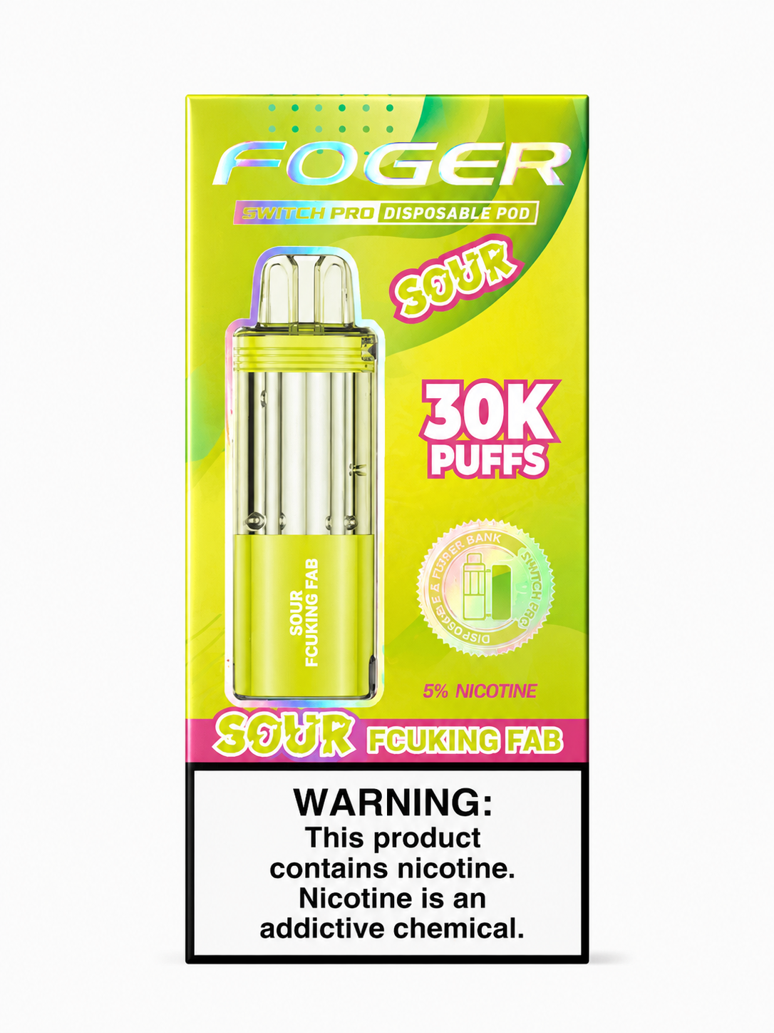 Foger Pod 30K Sour Fcuking Fab